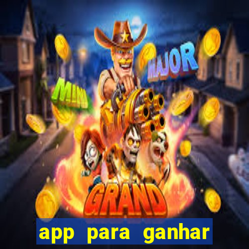 app para ganhar dinheiro jogando